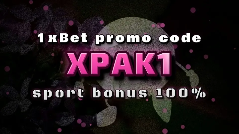 1xBet Full Guide, Promo Code XPAK1 and First Deposit Bonus